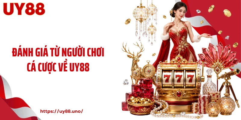 Đánh giá từ người chơi cá cược về UY88